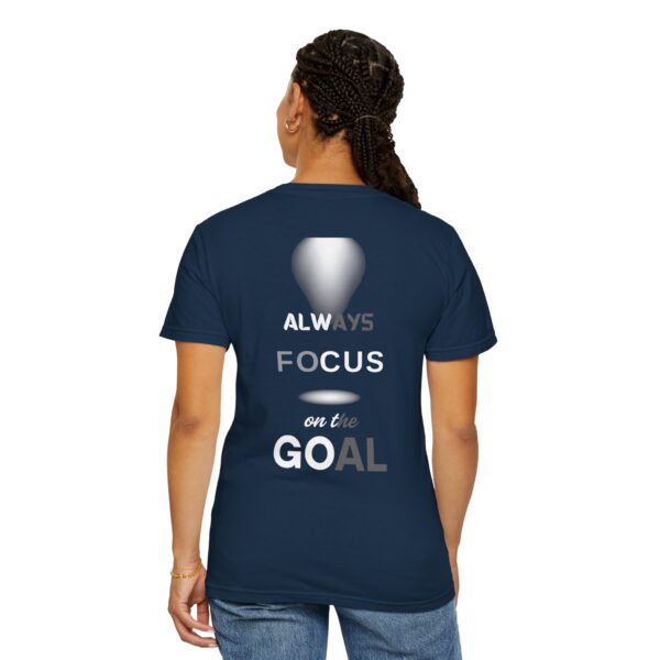 Motivational T-Shirt: Always Focus on the Goal - Image 7