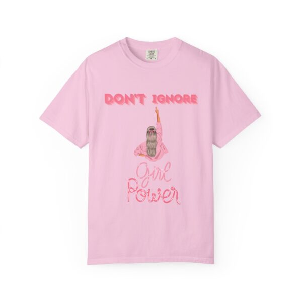 Girl Power Garment-Dyed T-shirt - Feminist Statement Tee - Image 35