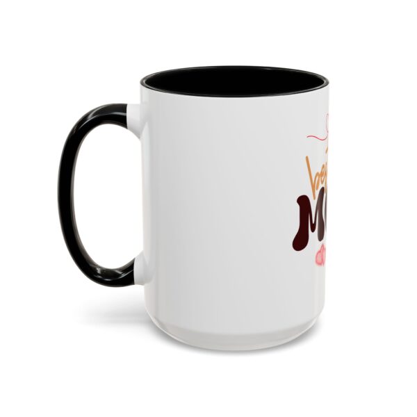 Best Mom Ever Accent Coffee Mug - Perfect Gift for Mother's Day - Image 27