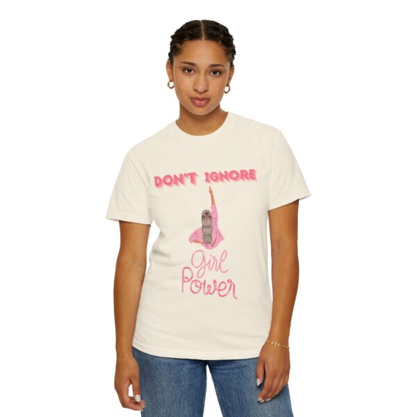 Girl Power Garment-Dyed T-shirt - Feminist Statement Tee - Image 13