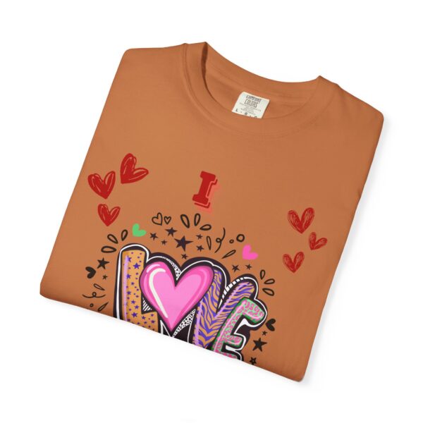 I Love You Unisex Garment-Dyed T-Shirt - Perfect for Valentine's Day & Everyday Love - Image 30