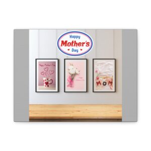 Mother's Day Canvas Art - Stretched Wall Decor
