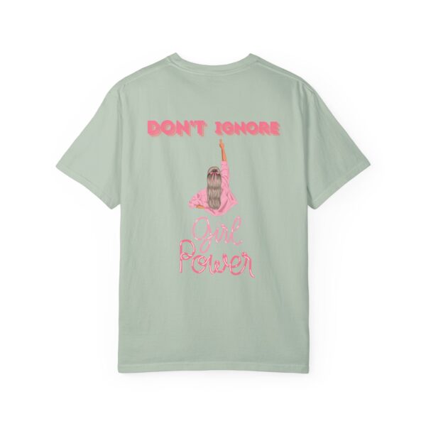 Girl Power Garment-Dyed T-shirt - Feminist Statement Tee - Image 18