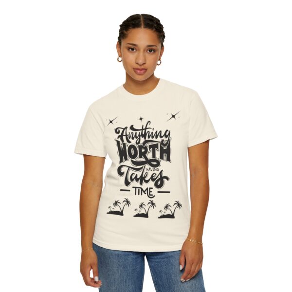 Beach Vibes Motivational T-Shirt - "Anything Worth Having Takes Time" - Image 24