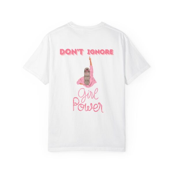 Girl Power Garment-Dyed T-shirt - Feminist Statement Tee - Image 3