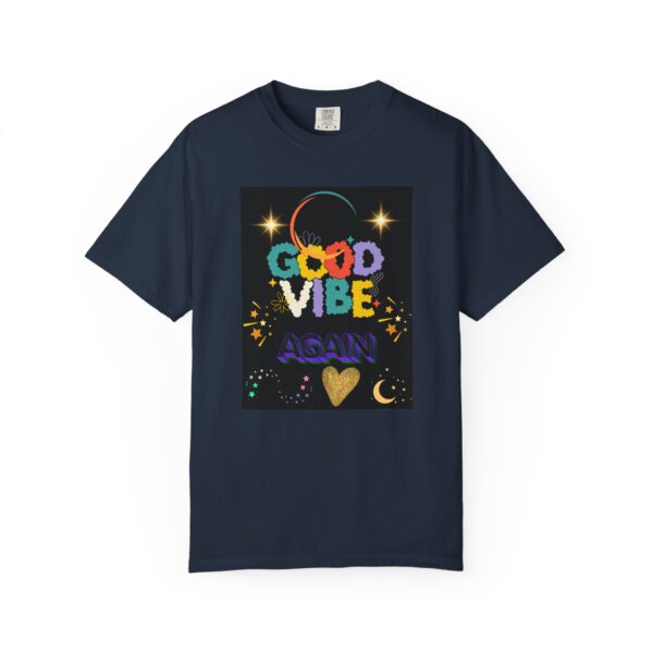 Good Vibes Unisex Garment-Dyed T-Shirt - Festival Ready, Positive Energy - Image 2