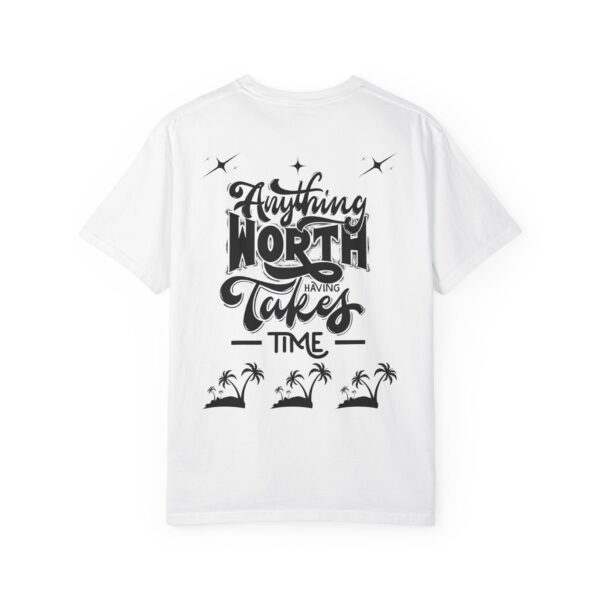 Beach Vibes Motivational T-Shirt - "Anything Worth Having Takes Time" - Image 3