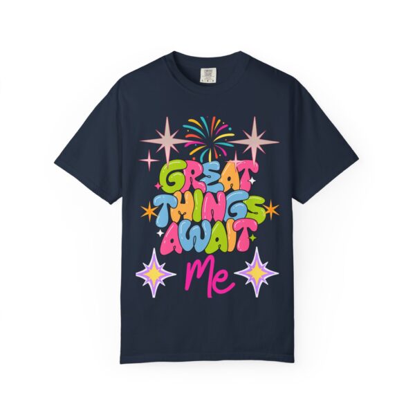 Great Things Await Me T-Shirt | Positive Vibe Unisex Tee - Image 17