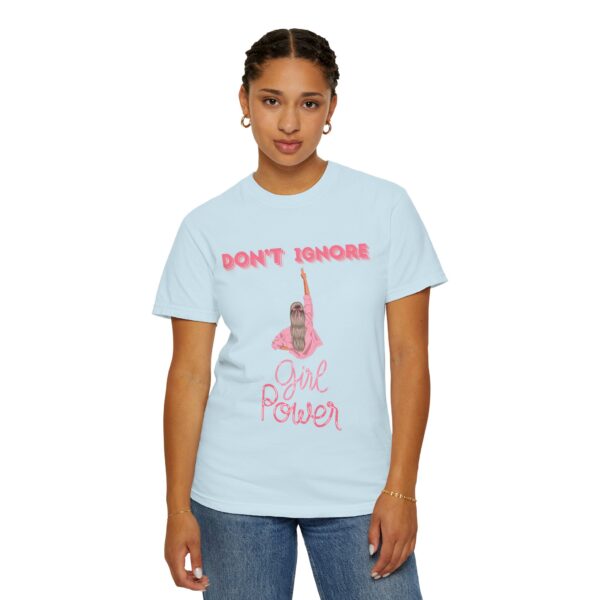 Girl Power Garment-Dyed T-shirt - Feminist Statement Tee - Image 31