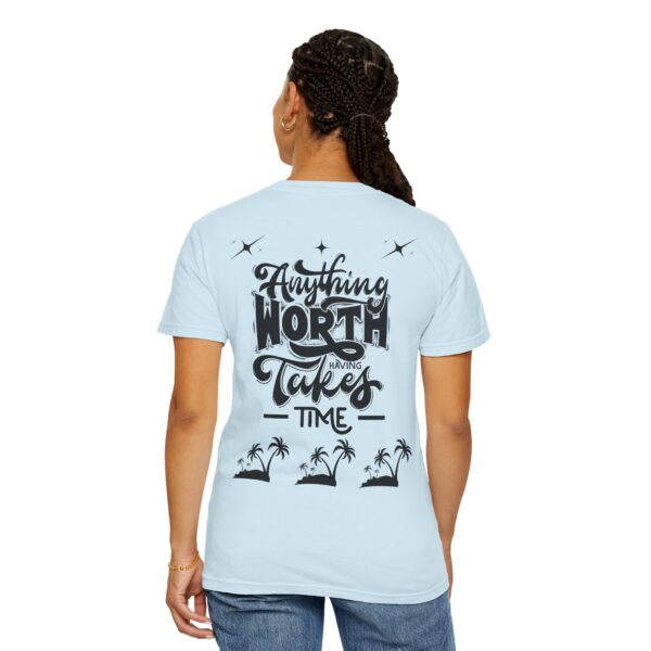 Beach Vibes Motivational T-Shirt - "Anything Worth Having Takes Time" - Image 52