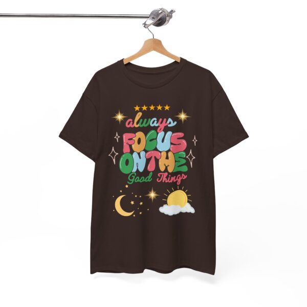 Always Focus on the Good Things Unisex Cotton Tee - Inspirational Graphic T-Shirt - Image 53