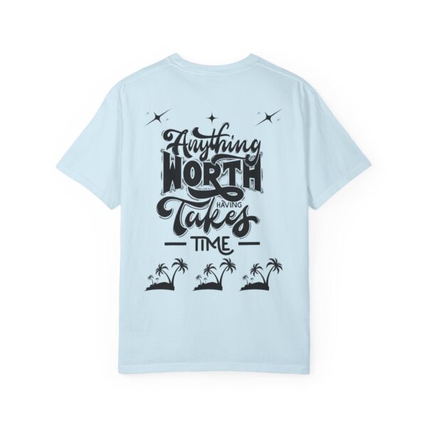 Beach Vibes Motivational T-Shirt - "Anything Worth Having Takes Time" - Image 47