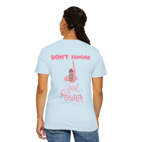 Girl Power Garment-Dyed T-shirt - Feminist Statement Tee - Image 32