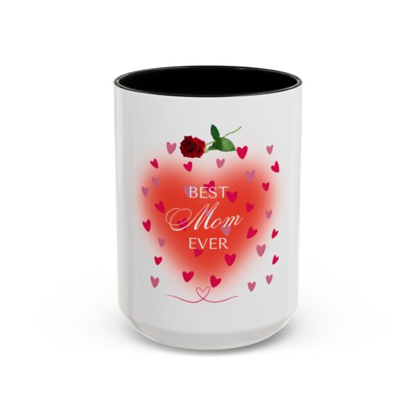 Best Mom Ever Accent Coffee Mug - Heart & Rose Design - Image 25