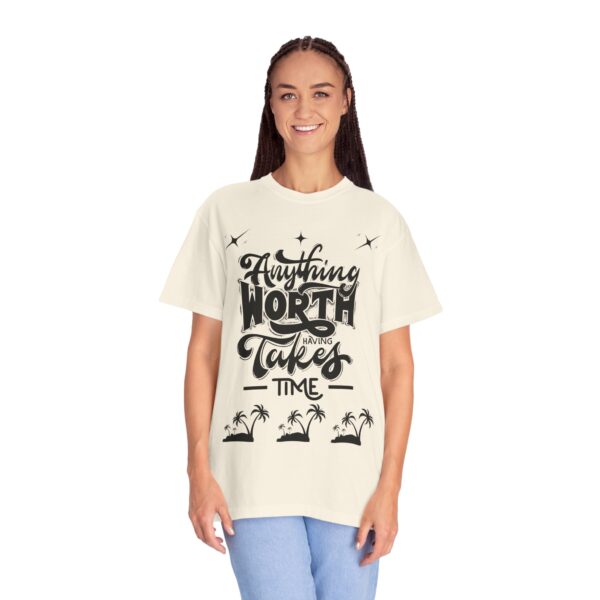 Beach Vibes Motivational T-Shirt - "Anything Worth Having Takes Time" - Image 23