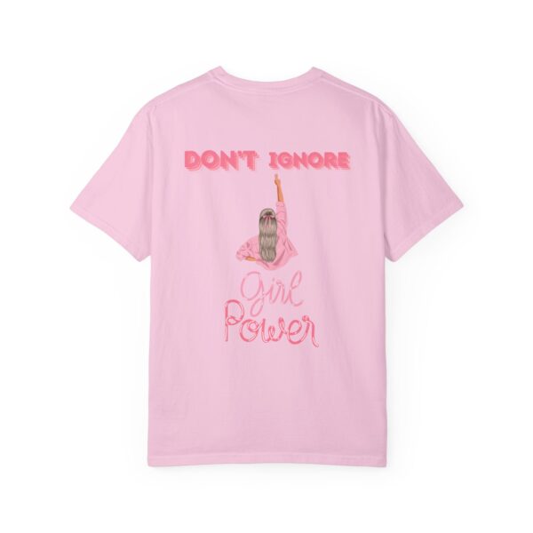 Girl Power Garment-Dyed T-shirt - Feminist Statement Tee - Image 36