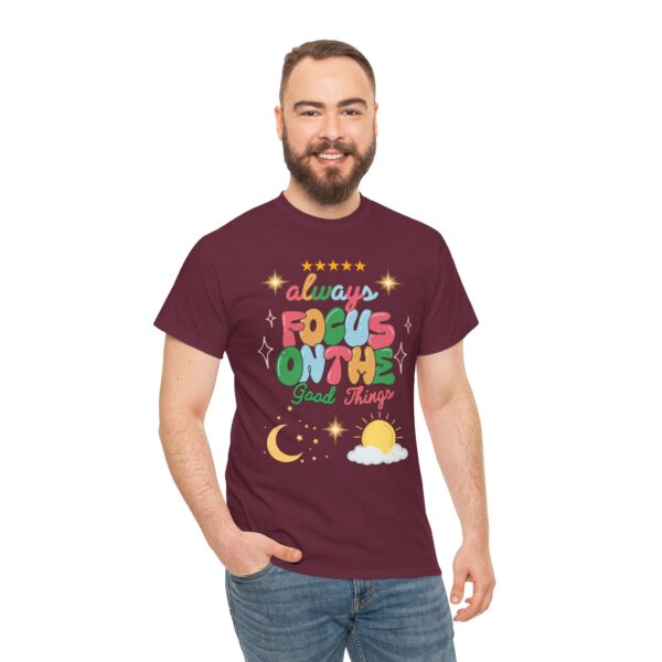 Always Focus on the Good Things Unisex Cotton Tee - Inspirational Graphic T-Shirt - Image 41