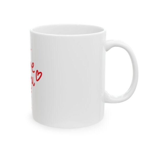 Romantic Love You Ceramic Mug - Perfect Gift for Valentine's Day, Anniversaries, or Everyday Love - Image 4