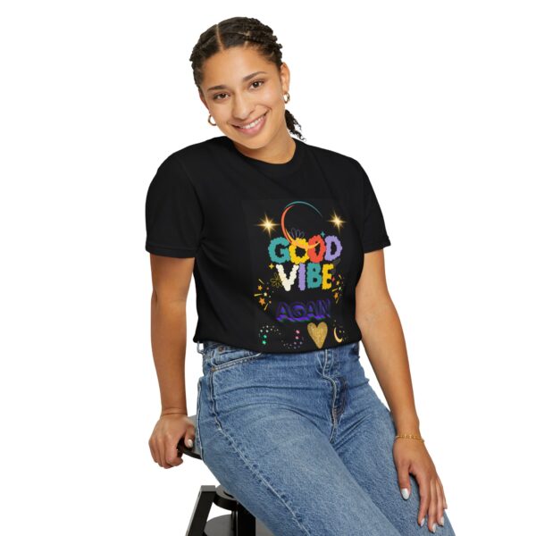 Good Vibes Unisex Garment-Dyed T-Shirt - Festival Ready, Positive Energy - Image 34