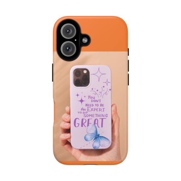 Inspiring Phone Case - "You Don't Need to Be an Expert to Do Something Great" - Image 5