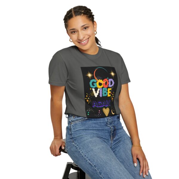 Good Vibes Unisex Garment-Dyed T-Shirt - Festival Ready, Positive Energy - Image 16