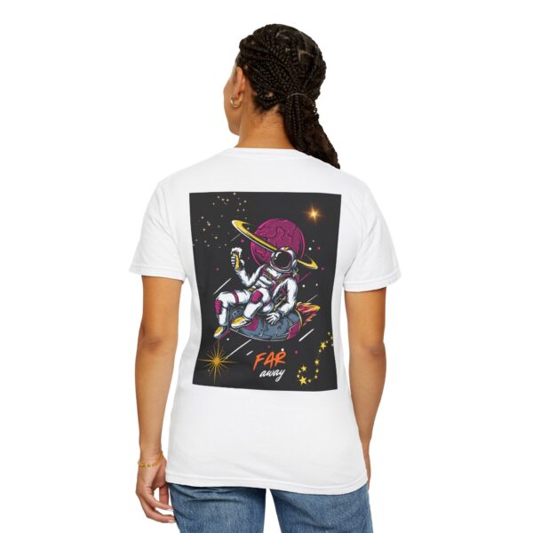 Far Away Astronaut T-Shirt - Garment-Dyed Unisex Tee for Space Lovers - Image 16