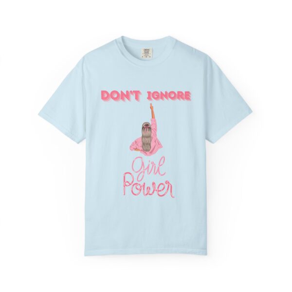 Girl Power Garment-Dyed T-shirt - Feminist Statement Tee - Image 26