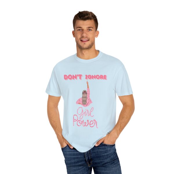 Girl Power Garment-Dyed T-shirt - Feminist Statement Tee - Image 29