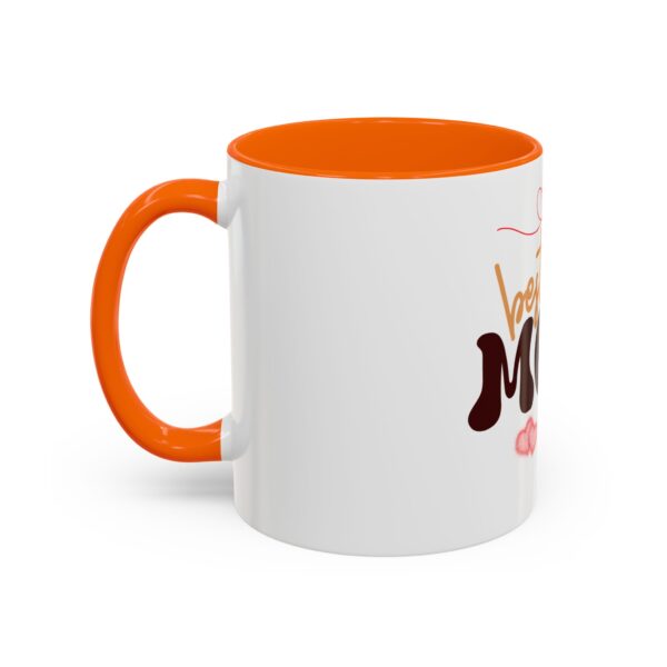 Best Mom Ever Accent Coffee Mug - Perfect Gift for Mother's Day - Image 53