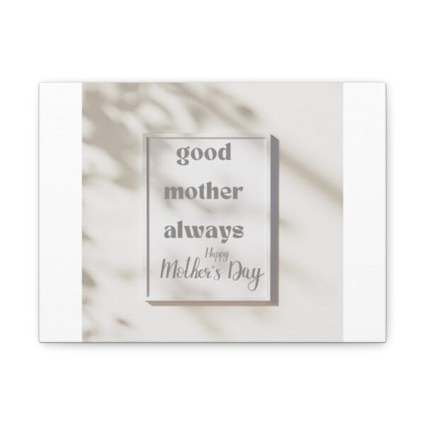 Mother's Day Canvas Wall Art - 'Good Mother Always' Gift for Mom