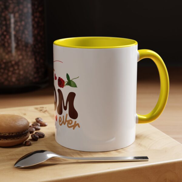 Best Mom Ever Accent Coffee Mug - Perfect Gift for Mother's Day - Image 67