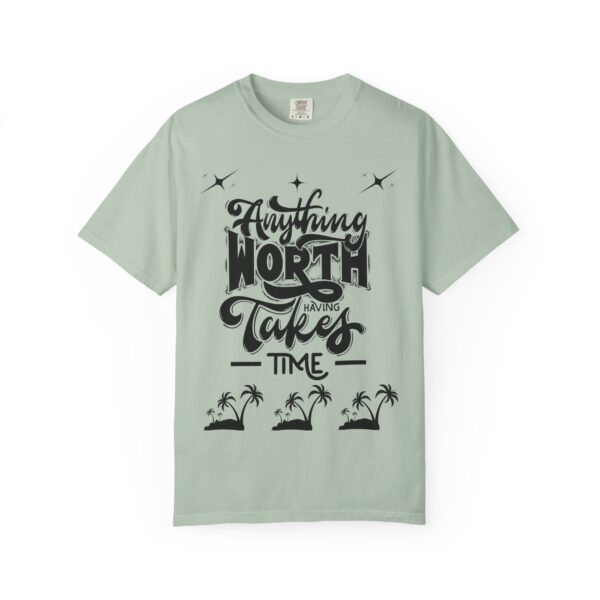 Beach Vibes Motivational T-Shirt - "Anything Worth Having Takes Time" - Image 37