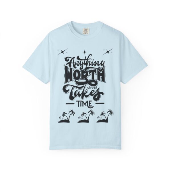 Beach Vibes Motivational T-Shirt - "Anything Worth Having Takes Time" - Image 46