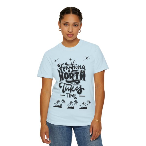 Beach Vibes Motivational T-Shirt - "Anything Worth Having Takes Time" - Image 51