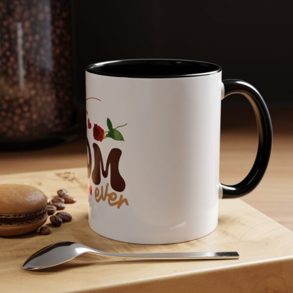 Best Mom Ever Accent Coffee Mug - Perfect Gift for Mother's Day - Image 5