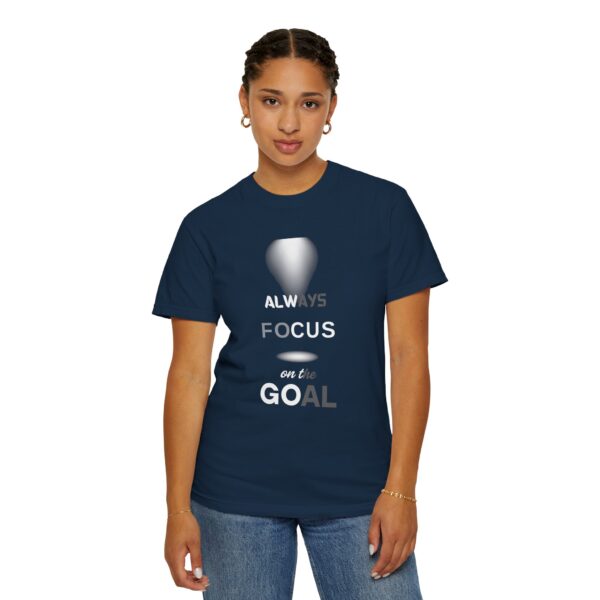 Motivational T-Shirt: Always Focus on the Goal - Image 6