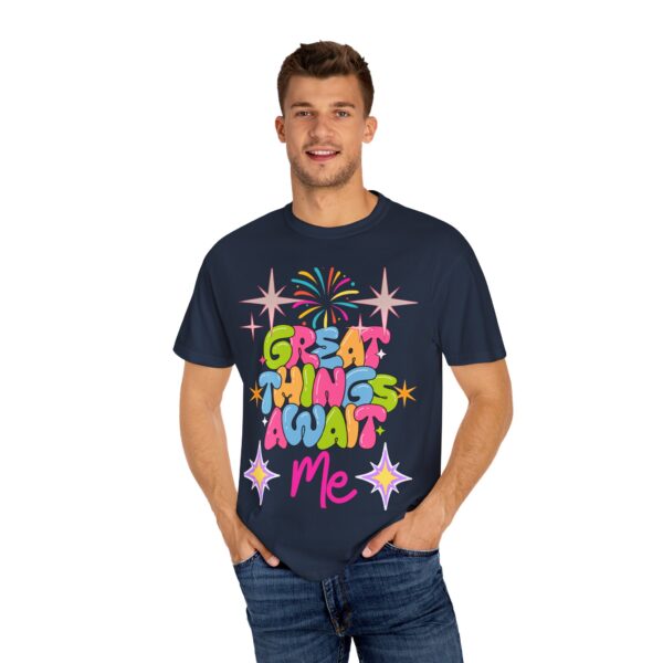 Great Things Await Me T-Shirt | Positive Vibe Unisex Tee - Image 20