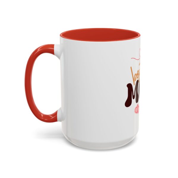 Best Mom Ever Accent Coffee Mug - Perfect Gift for Mother's Day - Image 39