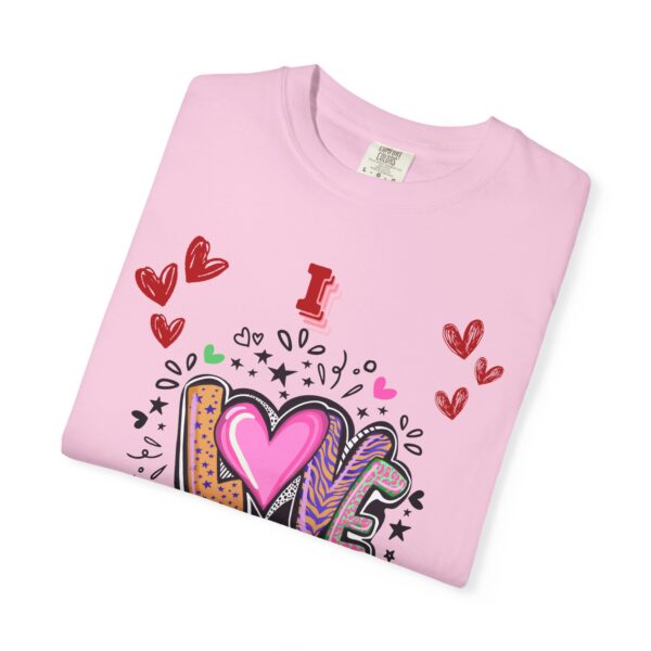 I Love You Unisex Garment-Dyed T-Shirt - Perfect for Valentine's Day & Everyday Love - Image 4