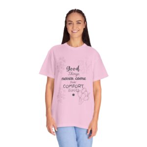 Comfort Zone Encouragement T-Shirt - Good Things Design