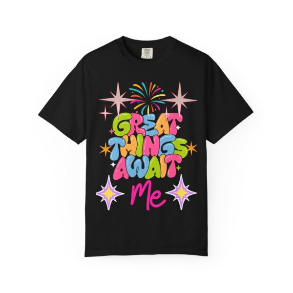 Great Things Await Me T-Shirt | Positive Vibe Unisex Tee - Image 13