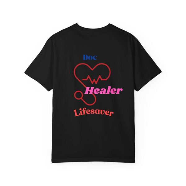 Healer Doc Unisex Garment-Dyed T-shirt - Perfect Gift for Medical Professionals - Image 3