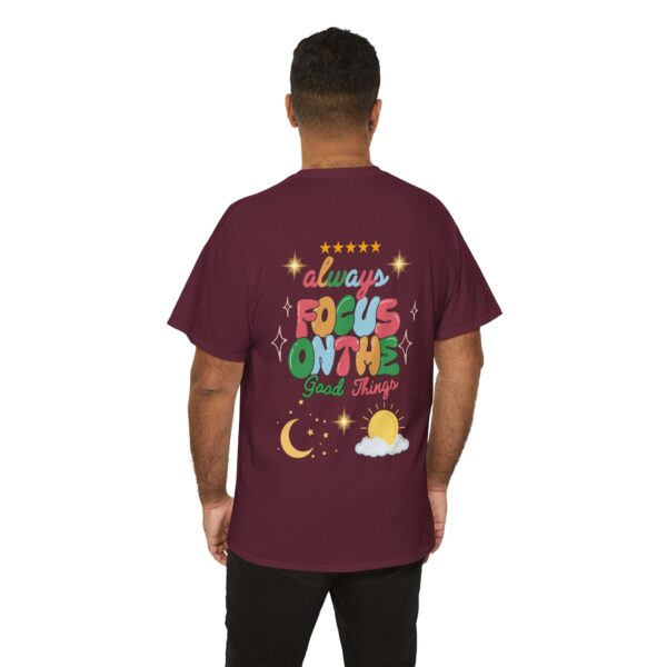 Always Focus on the Good Things Unisex Cotton Tee - Inspirational Graphic T-Shirt - Image 42