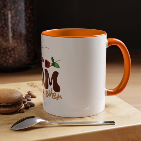 Best Mom Ever Accent Coffee Mug - Perfect Gift for Mother's Day - Image 55