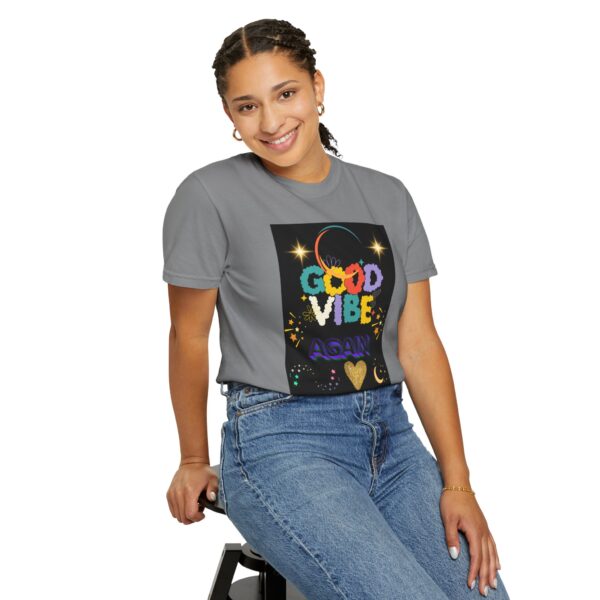 Good Vibes Unisex Garment-Dyed T-Shirt - Festival Ready, Positive Energy - Image 25