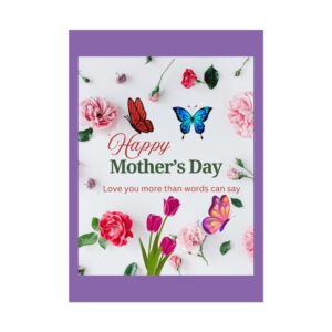 Mother's Day Floral Wall Art Poster - Love You More Than Words Can Say