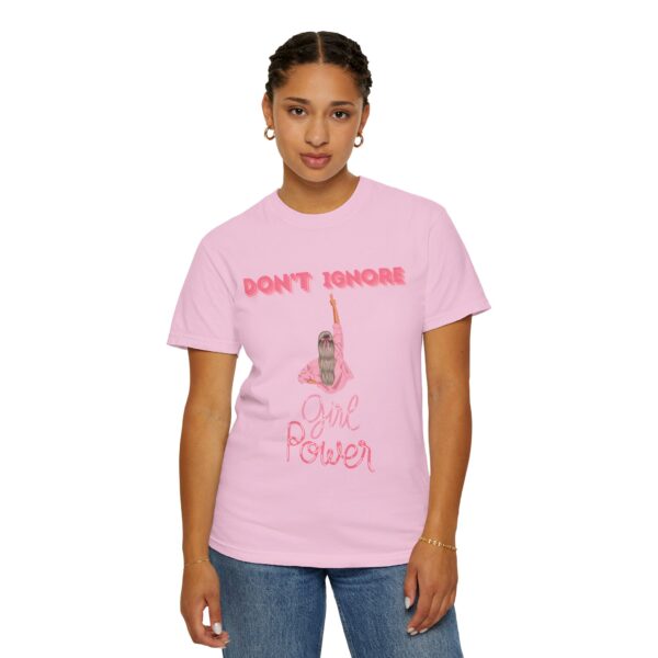 Girl Power Garment-Dyed T-shirt - Feminist Statement Tee - Image 40
