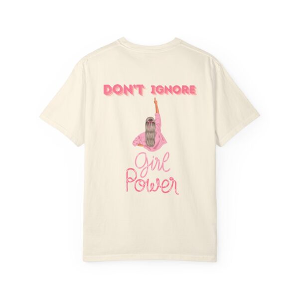 Girl Power Garment-Dyed T-shirt - Feminist Statement Tee - Image 9
