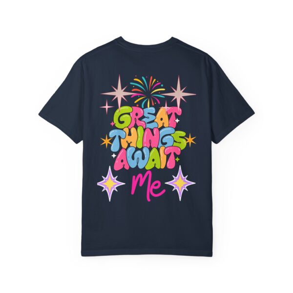 Great Things Await Me T-Shirt | Positive Vibe Unisex Tee - Image 18