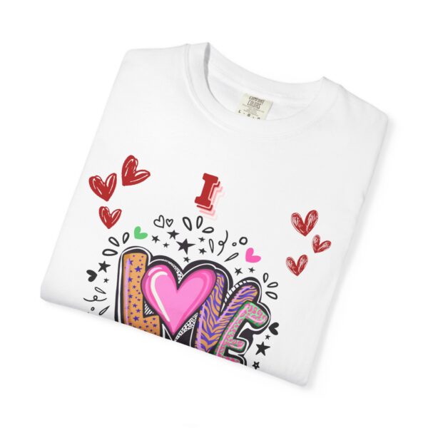 I Love You Unisex Garment-Dyed T-Shirt - Perfect for Valentine's Day & Everyday Love - Image 12